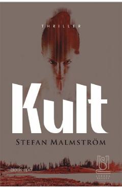 Carte Kult - Stefan Malmstrom editura Stefan Malmstrom