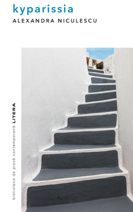 Carte Kyparissia autor Alexandra Niculescu editura Litera