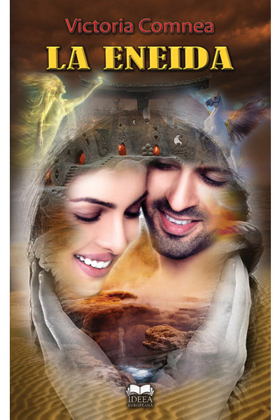 Carte La Eneida autor Victoria Comnea editura Ideea Europeana