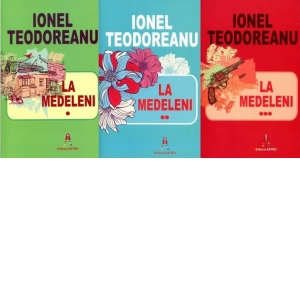 Carte La Medeleni (3 volume) Autor Ionel Teodoreanu