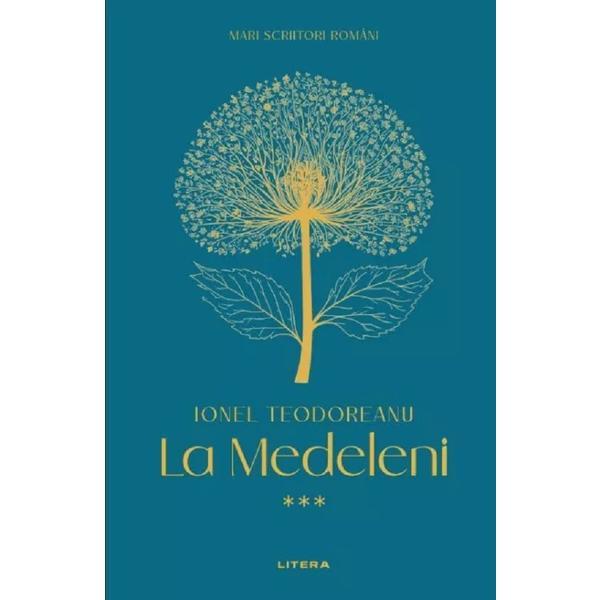 Carte La Medeleni Vol.3 - Ionel Teodoreanu