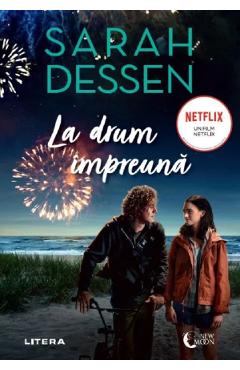 Carte La drum impreuna - Sarah Dessen editura Sarah Dessen