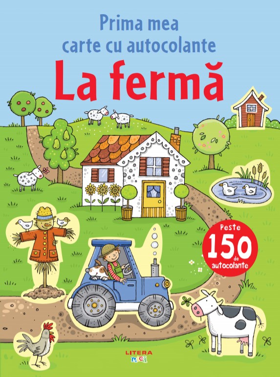 Carte La fermă. Prima mea carte cu autocolante editura Litera
