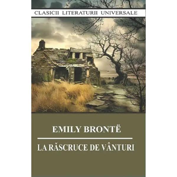 Carte La rascruce de vanturi - Emily Bronte