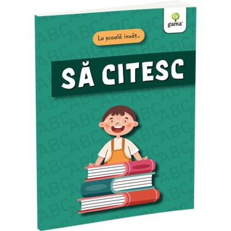 Carte La scoala invat... Sa CITESC editura Gama