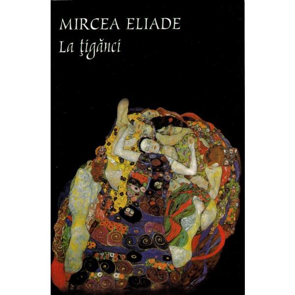 Carte La tiganci Ed. 2024 - Mircea Eliade