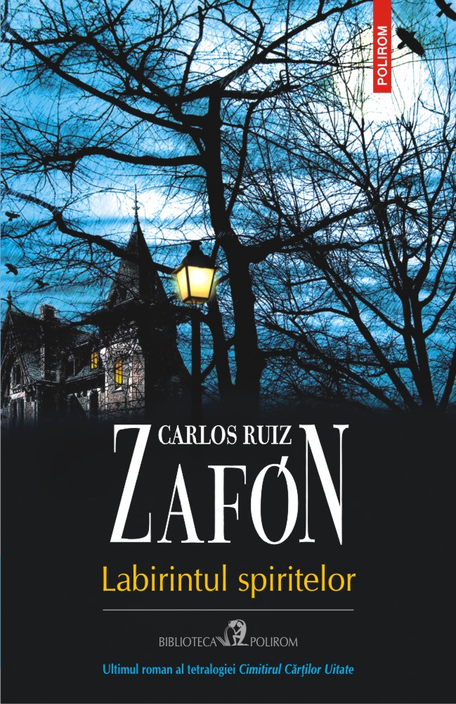 Carte Labirintul spiritelor autor Carlos Ruiz Zafon editura Polirom