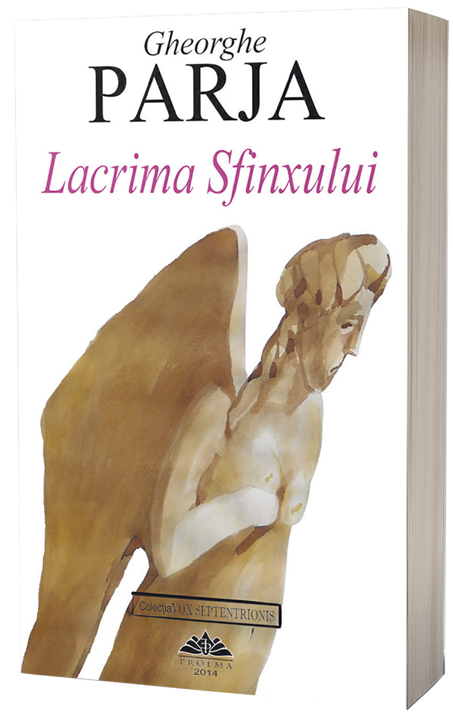 Carte Lacrima sfinxului autor Gheorghe Parja editura Proema