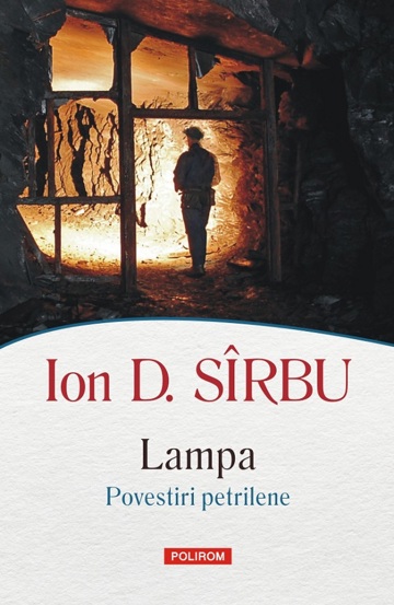Carte Lampa. Povestiri petrilene editura Polirom