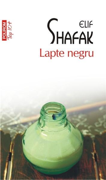 Carte Lapte negru autor Elif Shafak editura Polirom