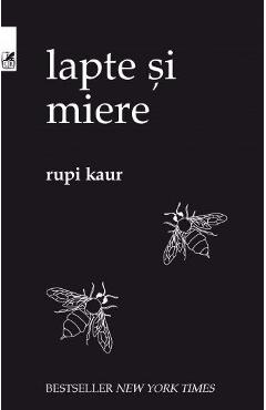 Carte Lapte si miere - Rupi Kaur editura Rupi Kaur