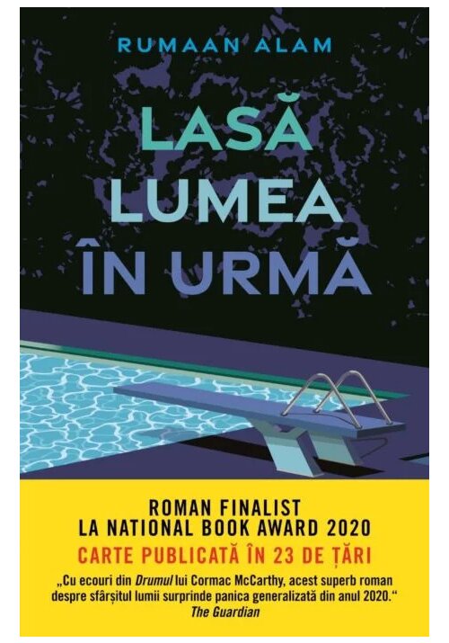 Carte Lasa lumea in urma editura Litera
