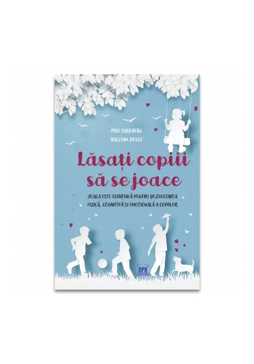 Carte Lasati copiii sa se joace editura Didactica Publishing House
