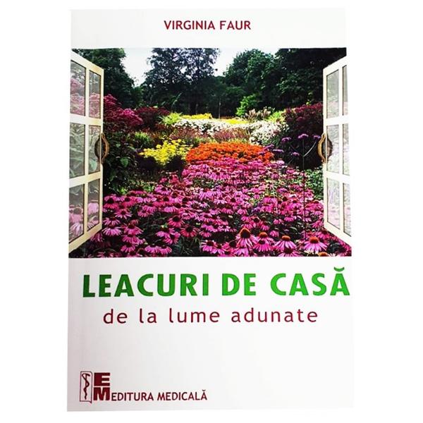 Carte Leacuri de casa de la lume adunate &ndash; Virginia Faur