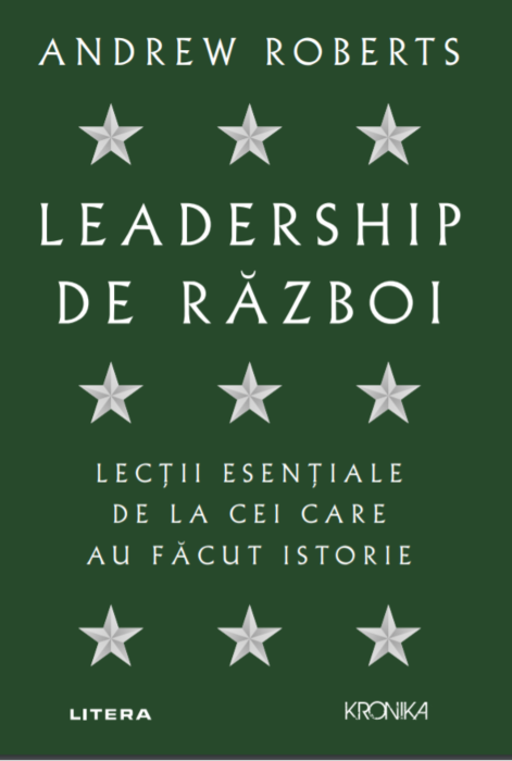 Carte Leadership de razboi autor Andrew Roberts editura Litera