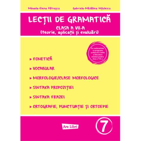 Carte Lecții de gramatică - clasa a VII-a editura Ars Libri