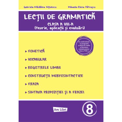 Carte Lecții de gramatică - clasa a VIII-a editura Ars Libri