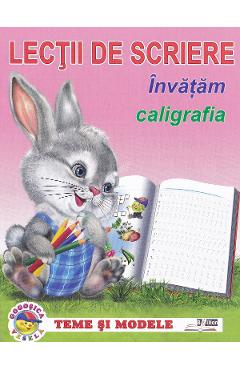 Carte Lectii de scriere. Invatam caligrafia editura -