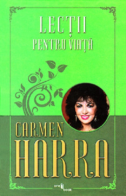 Carte Lectii pentru viata autor Carmen Harra editura One Book