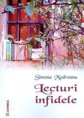 Carte Lecturi infidele autor Simona Modreanu editura Junimea