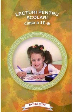 Carte Lecturi pentru scolari - Clasa 2 editura -