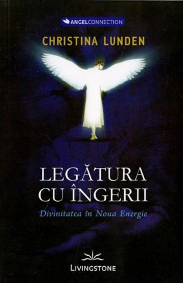 Carte Legatura cu Ingerii editura Prestige