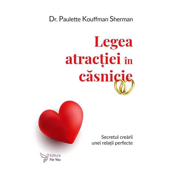 Carte Legea atractiei in casnicie - Paulette Kouffman Sherman