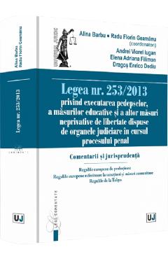 Carte Legea nr. 253/2013 editura -