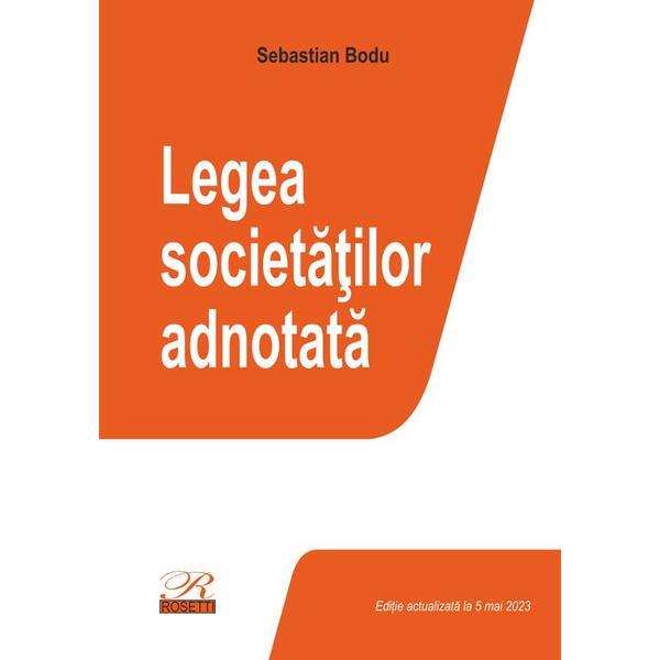Carte Legea societatilor adnotata Act.5 mai 2023 - Sebastian Bodu