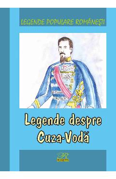 Carte Legende despre Cuza-Voda editura -