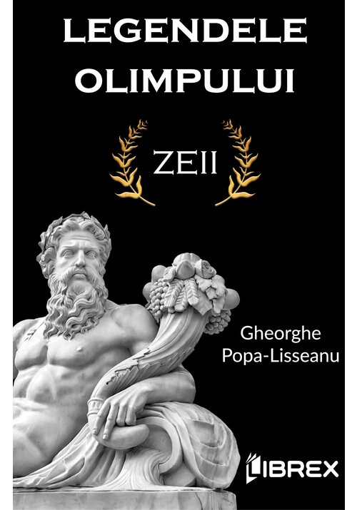 Carte Legendele Olimpului: Zeii editura Librex Publishing