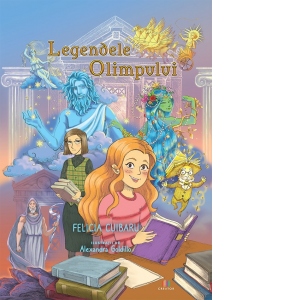 Carte Legendele Olimpului. Geneza Autor Felicia Cuibaru