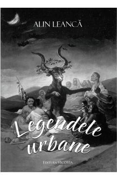 Carte Legendele urbane - Alin Leanca editura Alin Leanca