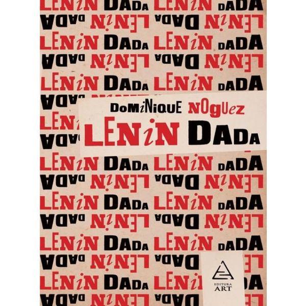 Carte Lenin Dada - Dominique Noguez