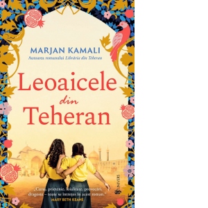 Carte Leoaicele din Teheran Autori Marjan Kamali