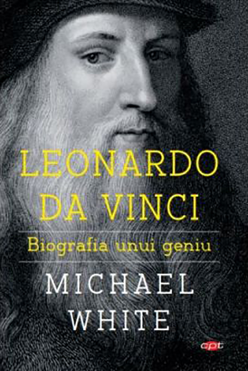 Carte Leonardo da Vinci autor Michael White editura Litera