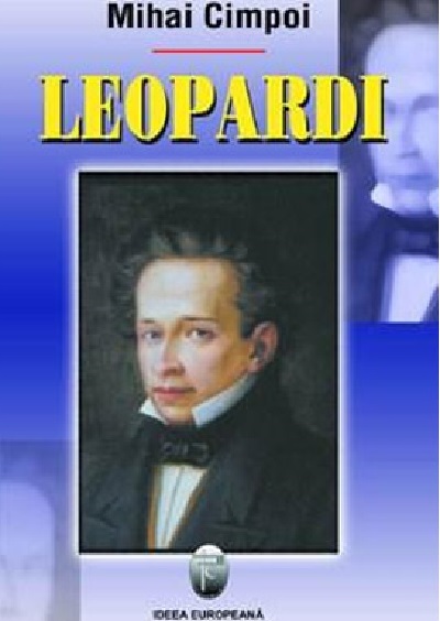 Carte Leopardi autor Mihai Cimpoi editura Ideea Europeana