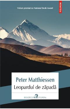 Carte Leopardul de zapada - Peter Matthiesen editura Peter Matthiesen