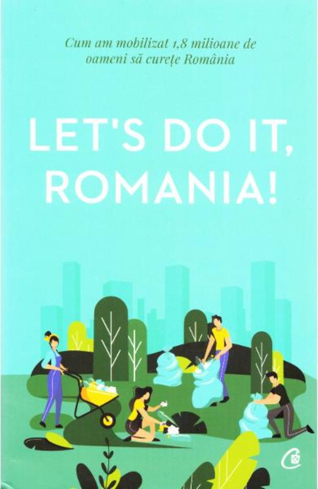 Carte Let's Do It Romania! editura Curtea Veche