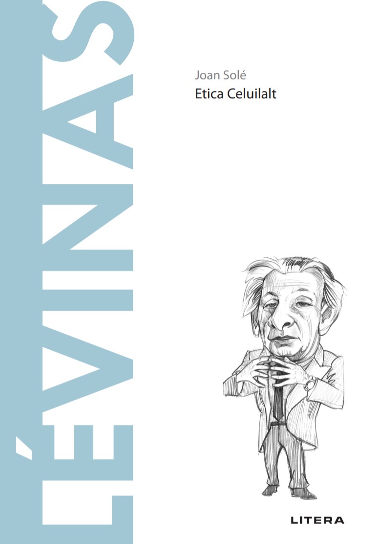 Carte Lévinas. Volumul 50. Descopera Filosofia editura Litera