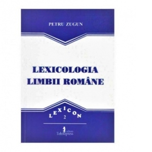 Carte Lexicologia limbii romane