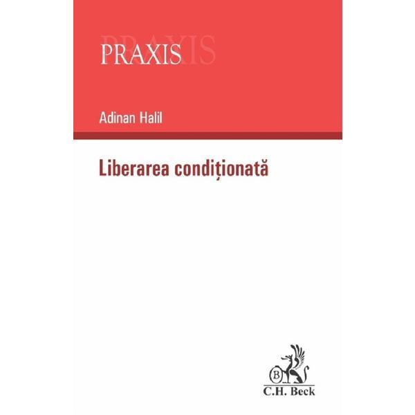 Carte Liberarea conditionata - Adinan Halil