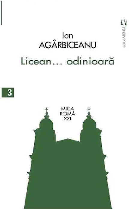 Carte Licean... odinioara autor Ion Agarbiceanu editura Vremea
