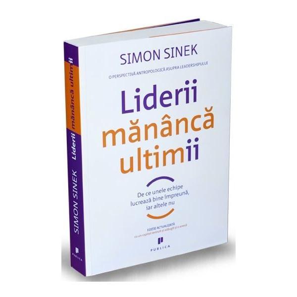 Carte Liderii mananca ultimii - Simon Sinek