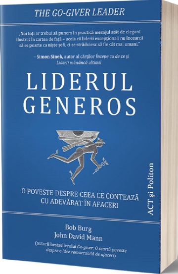 Carte Liderul generos editura Act si Politon