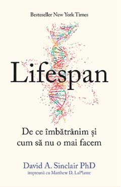 Carte Lifespan - David A. Sinclair PhD editura David A. Sinclair