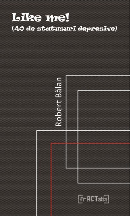 Carte Like me! autor Robert Balan editura frACTalia