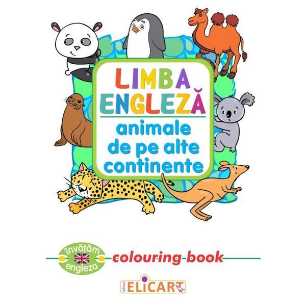 Carte Limba engleza: Animale de pe alte continente (Colouring Book)