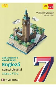 Carte Limba engleza. Limba moderna 1 - Clasa 7 - Studiu intensiv  - Caietul elevului - Vicki Anderson