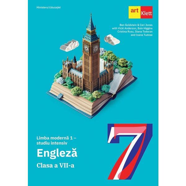 Carte Limba engleza. Limba moderna 1. Studiu intensiv - Clasa 7 - Manual - Ben Goldstein